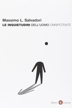 inquietudini dell\'uomo onnipotente
