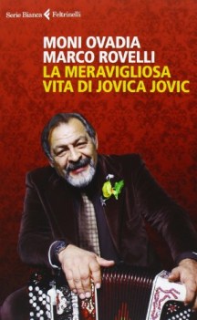 meravigliosa vita di jovica jovic