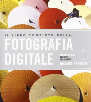 libro completo della fotografia digitale