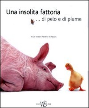 insolita fattoria..di pelo e di piume