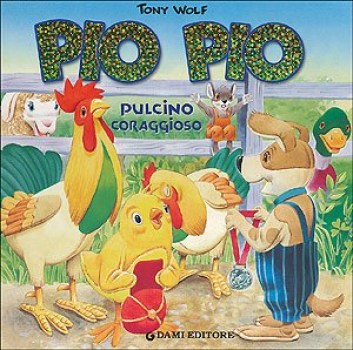 pio pio pulcino coraggioso