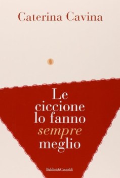 ciccione lo fanno meglio