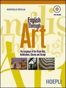 english through art  the language of visual arts, architecture, cinema and desig