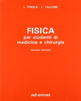 fisica per studenti di medicina e chirurgia