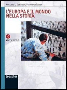 europa e il mondo nella storia C quaderno