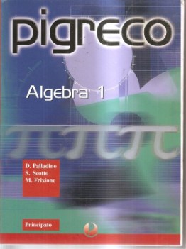 pigreco algebra 1 + test x sup.