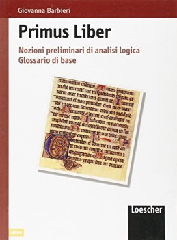 primus liber, analisi logica + glossario