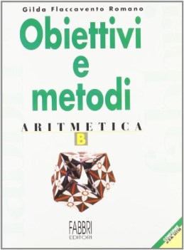 obiettivi e metodi aritmetica B