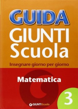 guida giunti scuola 3 matematica