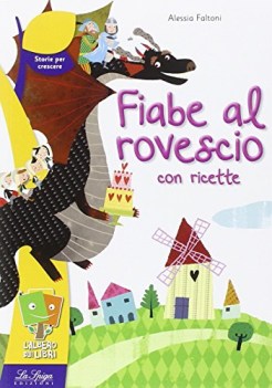 fiabe al rovescio con ricette lett. x elem.