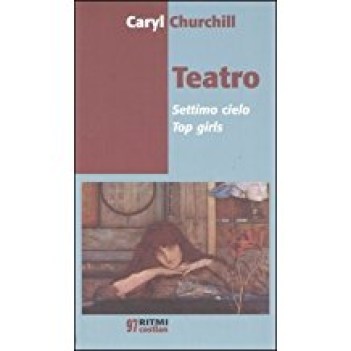 teatro - settimo cielo - top girls