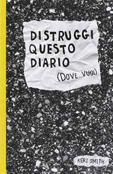 distruggi questo diario dove vuoi