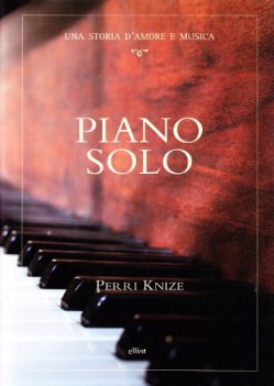 piano solo una storia d\'amore e musica