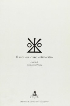 mentore come antimaestro
