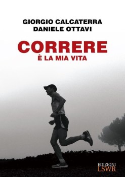 correre  la mia vita