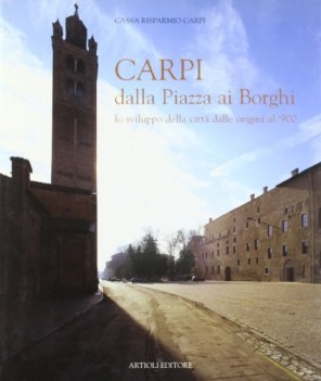 carpi dalla piazza ai borghi sviluppo della citta