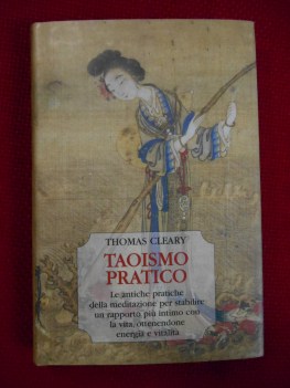 taoismo pratico le antiche pratiche della meditazione  per stabilire un rapporto