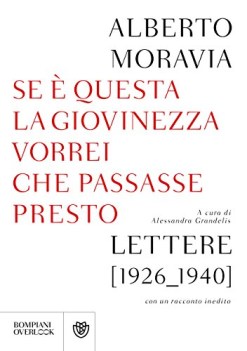se  questa la giovinezza vorrei che passasse presto