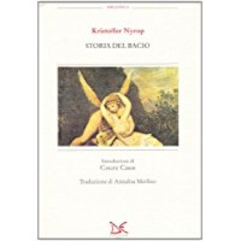 storia del bacio - introduzione di cesare cases