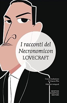 racconti del necronomicon ediz. integrale