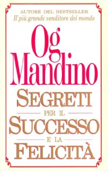 segreti per il successo e la felicit