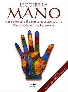 leggere la mano per conoscere il carattere, le abitudini, l\'amore