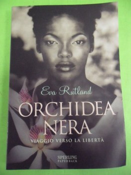 orchidea nera. viaggio verso la liberta