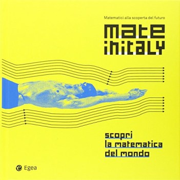 mateinitaly. matematici alla scoperta del futuro