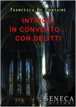 intrighi in convento... con delitti