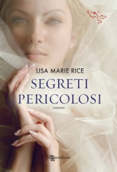 segreti pericolosi