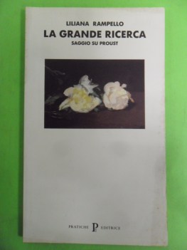 grande ricerca. saggio su proust