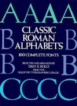 classic roman alphabets 100 complete fonts