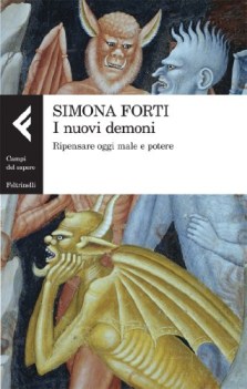 nuovi demoni ripensare oggi male e potere