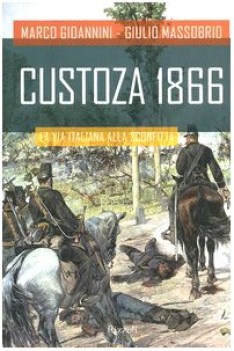 custoza 1866 (PRIMA EDIZIONE)