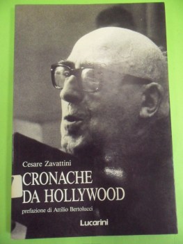 cronache da hollywood. pref.attilio bertolucci