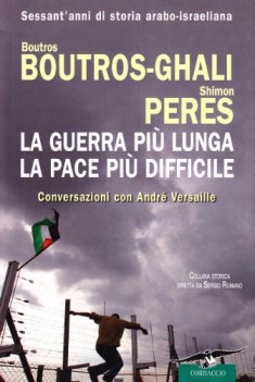 guerra pi lunga la pace pi difficile
