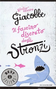 fascino discreto degli stronzi