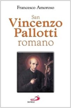 san Vincenzo Pallotti romano (Fuori Catalogo)