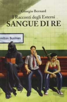 racconti degli esterni sangue di re