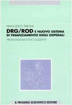 drg/rod e nuovo sistema di finanziamento degli ospedali