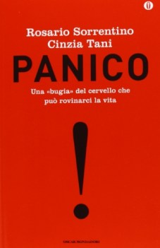 panico. una bugia del cervello che pu rovinarci la vita. ediz. speciale