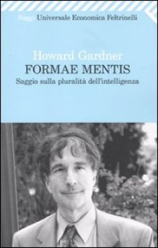 formae mentis. saggio sulla pluralit dell\'intelligenza