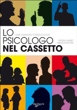 psicologo nel cassetto. i consigli per conoscere te stesso e gli altri