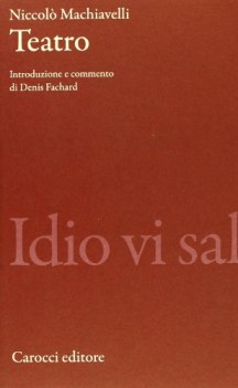 teatro (introduzione e commento di Denis Fachard)