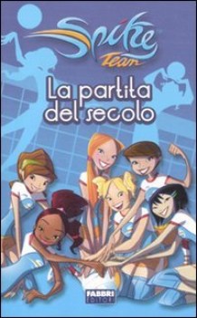 partita del secolo. spike team