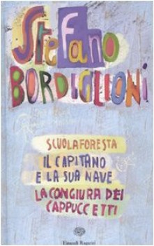 scuolaforesta il capitano e la sua nave la congiura dei capuccetti