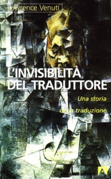 invisibilit del traduttore una storia della traduzione