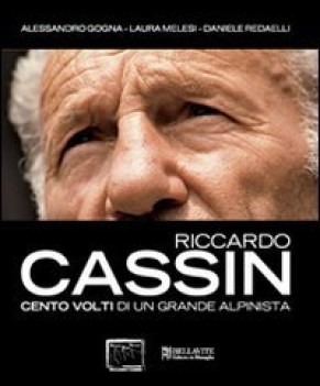 riccardo cassin cento volti di un grande alpinista