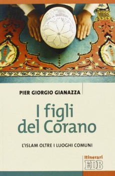 figli del corano l\'islam oltre i luoghi comuni