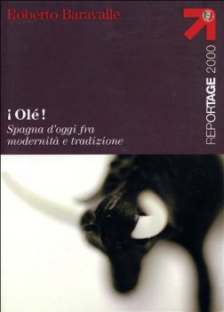 ol! spagna d\'oggi fra modernit e tradizione